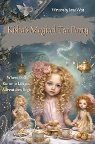 kisha's Magical Tea Party Book