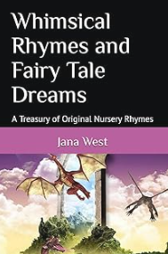 Whimsical Rhymes and Fairy Tale Dreams Book