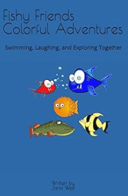 Fishy Friends Colorful Adventures Book